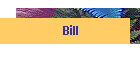 Bill