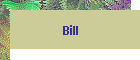 Bill